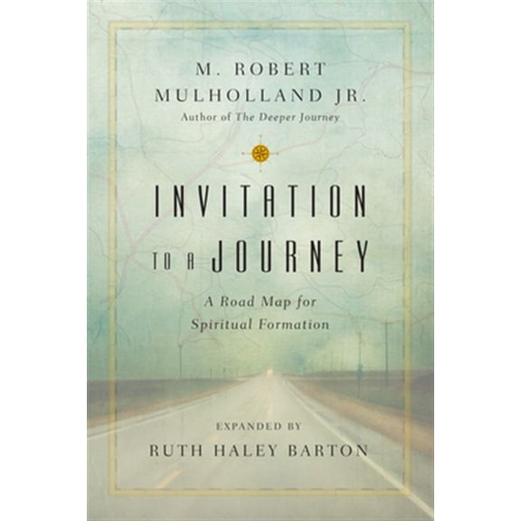 Pre-Owned Invitation to a Journey: A Road Map for Spiritual Formation (Paperback) 0830846174 9780830846177