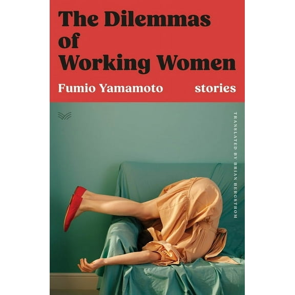 The Dilemmas of Working Women: Stories, (Hardcover)