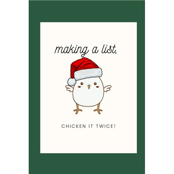 Funny Holiday Card - "Making a List, Chicken It Twice!" - Adorable Chicken in Santa Hat - Blank Inside for Personal Messages - Perfect for Christmas Greetings
