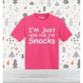 thumbnail image 2 of Shop4Ever I'm Just Here for the Snacks Funny Toddler's Cotton T-Shirt 4T Hot Pink, 2 of 6