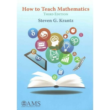 How to Teach Mathematics
