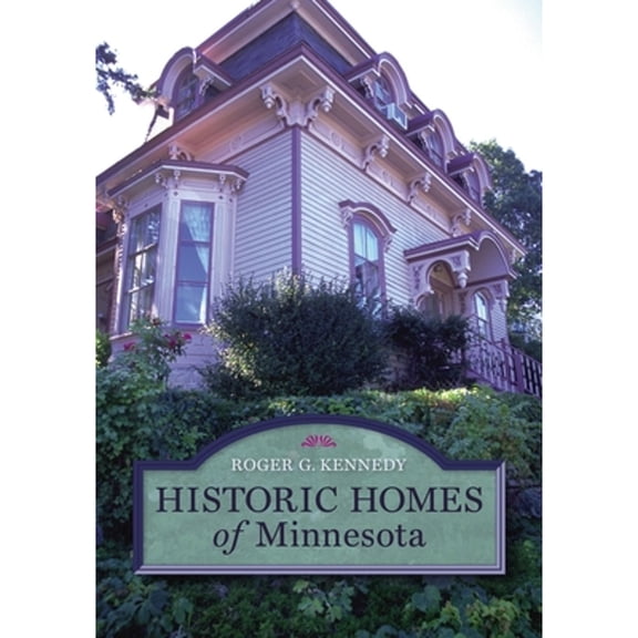 Historic Homes of Minnesota (Paperback)