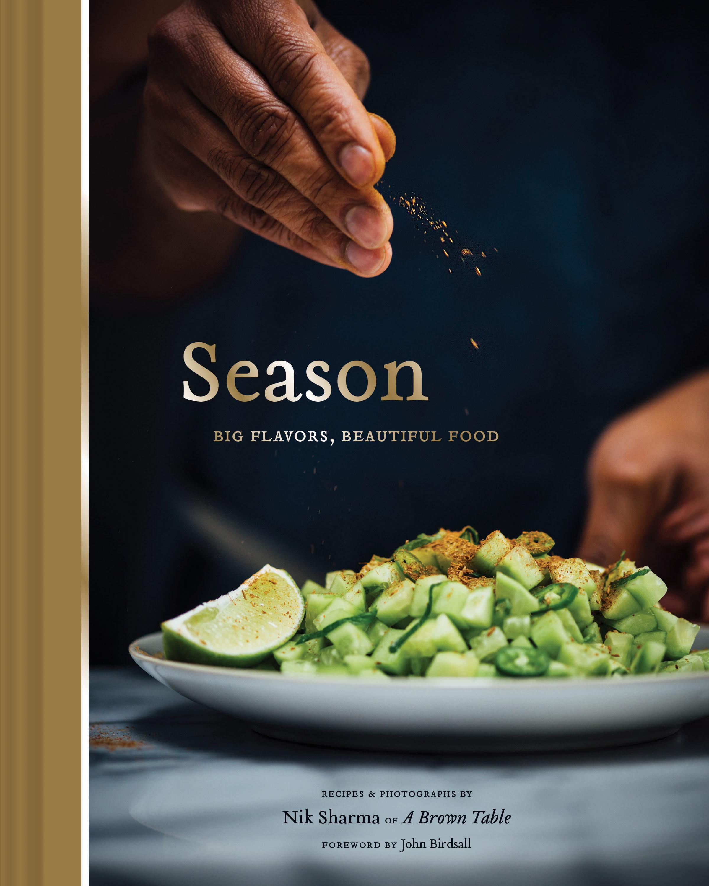 Season Big Flavors, Beautiful Food (Indian Cookbook, Books about