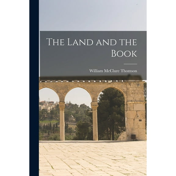 The Land and the Book, (Paperback)