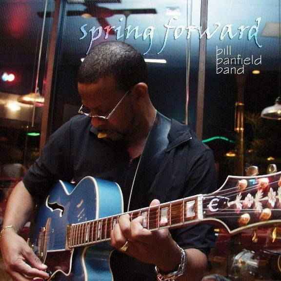 Bill Banfield - Bill Banfield: Spring Forward - Music & Performance - CD