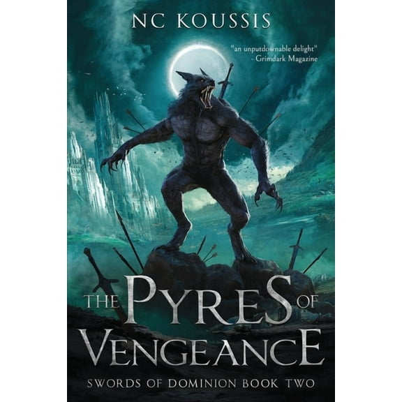 The Swords of Dominion The Pyres of Vengeance, Book 2, (Paperback)