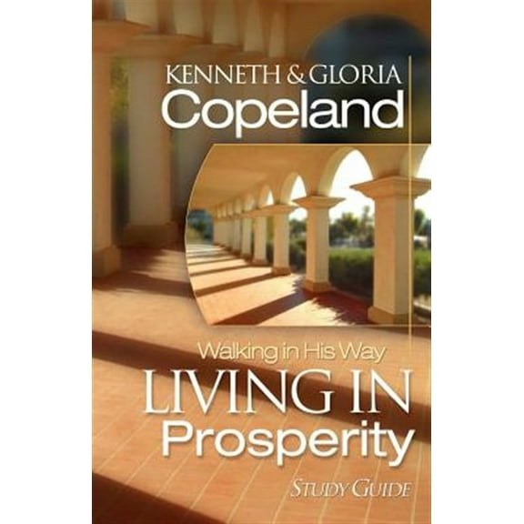 Living in Prosperity Study Guide (Paperback)
