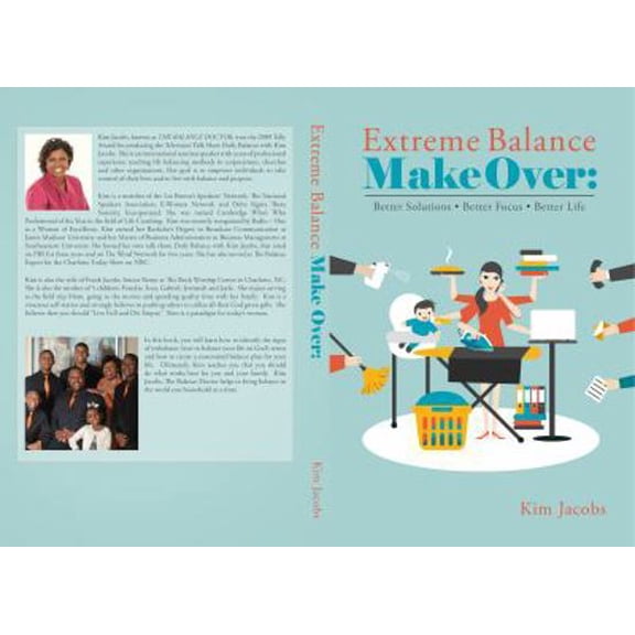 Pre-Owned Extreme Balance Makeover: Better Solutions. Better Focus. Better Life (Paperback) 0998881007 9780998881003
