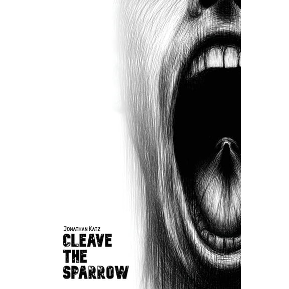 Cleave the Sparrow, (Paperback)