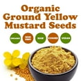 thumbnail image 4 of Organic Ground Yellow  Mustard Seeds, 1 Pound – All-Natural, Vegan Spice for Flavorful Cooking and Seasoning, Non-GMO, Kosher, Bulk – by Food to Live, 4 of 7