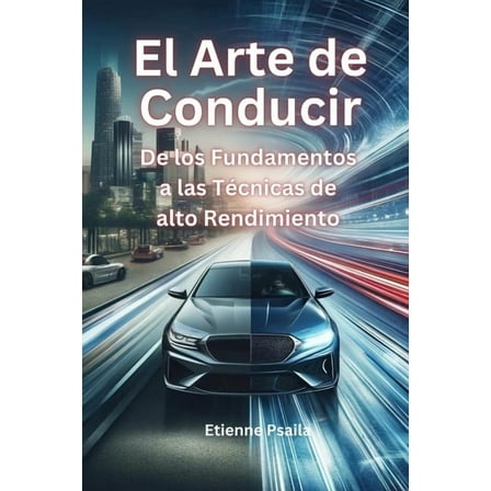 El Arte De Conducir, (Paperback)