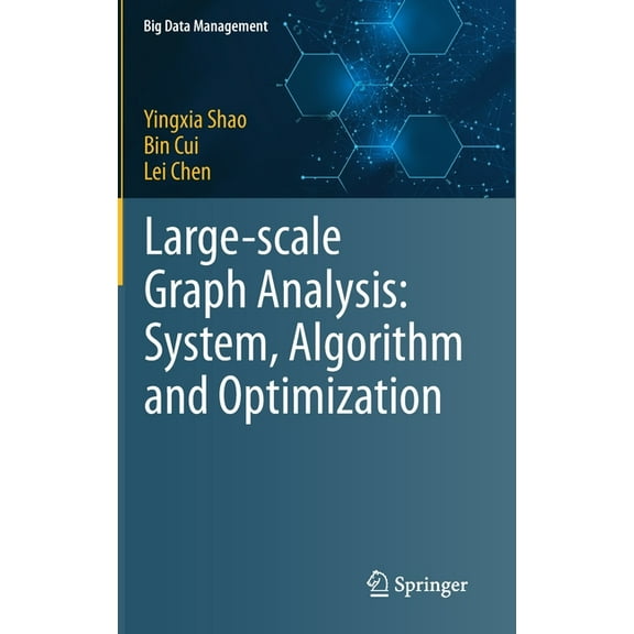Big Data Management Large-Scale Graph Analysis: System, Algorithm and Optimization, (Hardcover)