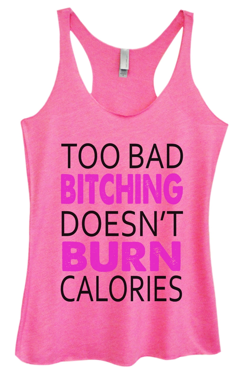 Too Bad Bitching Doesn/'t Burn Calories Fit//Gym Ladies Skinny Fit T-Shirt
