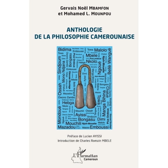 Harmattan Cameroun Anthologie de la philosophie camerounaise, (Paperback)