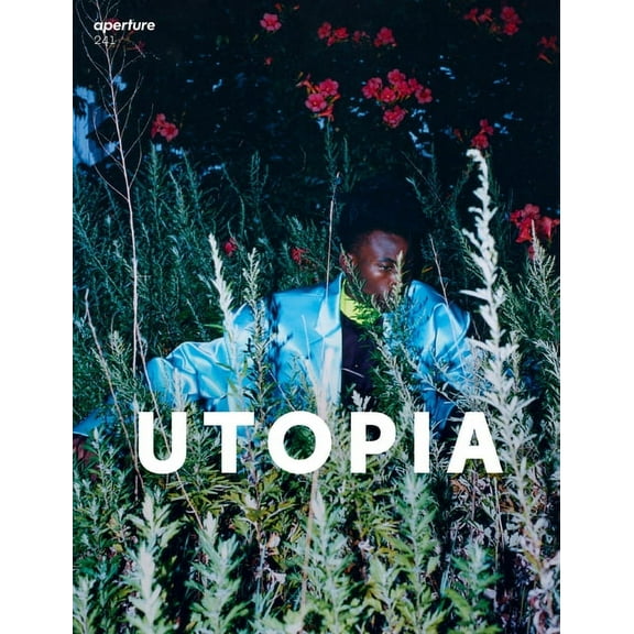 Aperture Magazine: Utopia: Aperture 241 (Paperback)