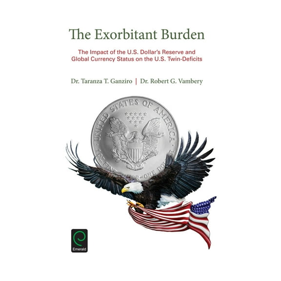 The Exorbitant Burden (Hardcover)