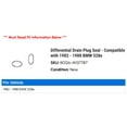 thumbnail image 2 of Differential Drain Plug Seal - Compatible with 1982 - 1988 BMW 528e 1983 1984 1985 1986 1987, 2 of 2
