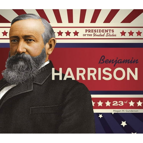 Presidents of the United States Benjamin Harrison, (Hardcover)