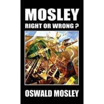 Mosley - Right or Wrong? (Hardcover)