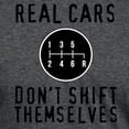 thumbnail image 3 of CafePress - Real Cars Don't Shift Themselves T Shirt - Mens Tri-blend T-Shirt, 3 of 4