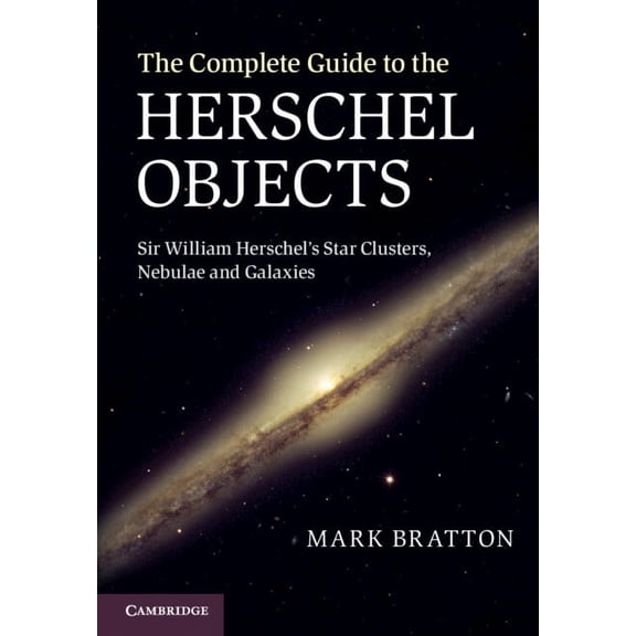 The Complete Guide to the Herschel Objects, (Hardcover)