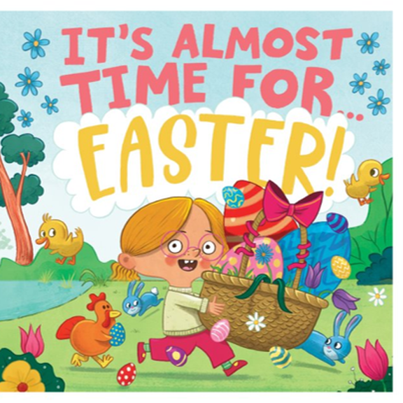 It's Almost Time for ... Easter! (Hardcover)