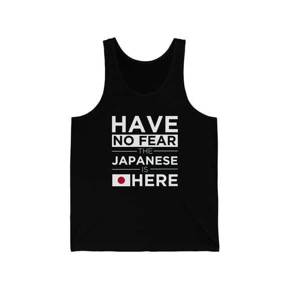 Have No Fear The Japanese is here Japan Pride Unisex Tank Top, XS-2XL