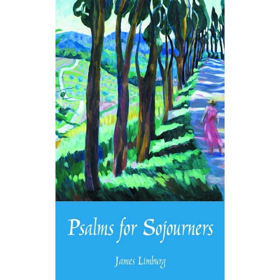 Psalms for Sojourners, (Paperback)