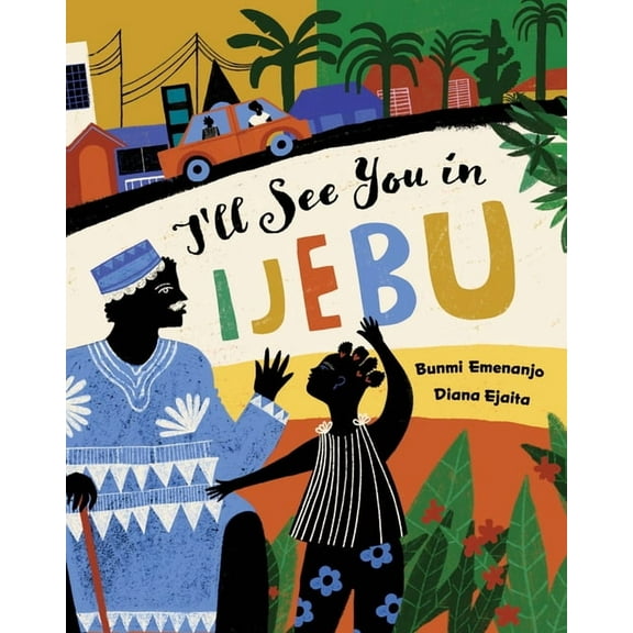 I'll See You in Ijebu, (Paperback)