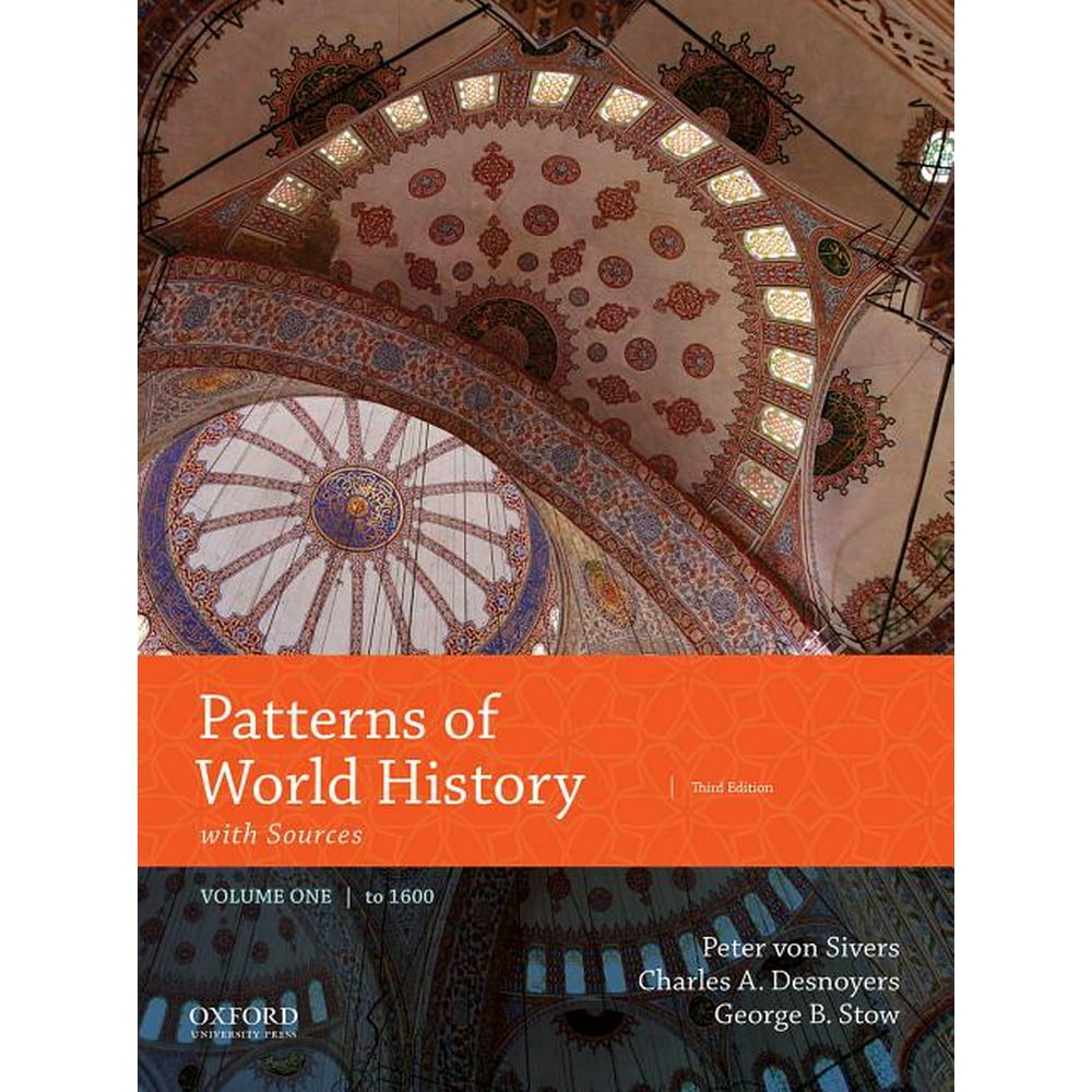 Patterns of World History Volume One To 1600 with Sources (Edition 3