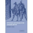 thumbnail image 2 of Performance and Literature in the Commedia Dell'arte, (Paperback), 2 of 2
