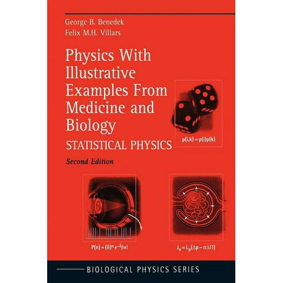 Biological and Medical Physics, Biomedic Physics with Illustrative Examples from Medicine and Biology: Statistical Physics, (Hardcover)
