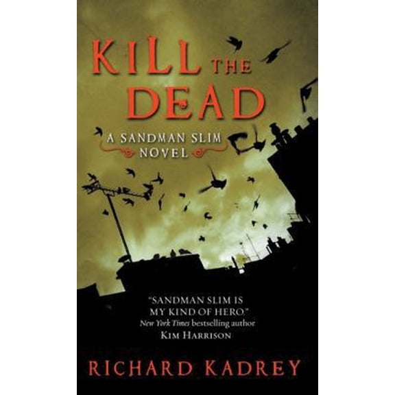 Pre-Owned Kill the Dead (Mass Market Paperback) 0062017365 9780062017369