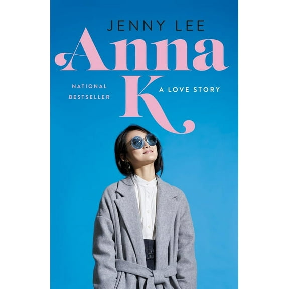 Anna K Anna K: A Love Story, Book 1, (Paperback)