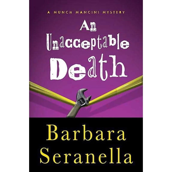 Pre-Owned An Unacceptable Death (Munch Mancini Novels) (Hardcover) 0312347987 9780312347987