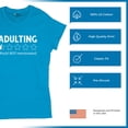 thumbnail image 6 of Adulting Would Not Recommend T-Shirt Funny Adult Life is Hard Review Humor Parenting 18th Birthday Gen X Women's Tee, 6 of 7