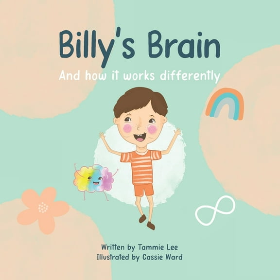 Billy's Brain: And How It Works Differently, (Paperback)