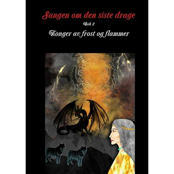Sangen om den siste drage Bok 2: Konger av frost og flammer, (Paperback)