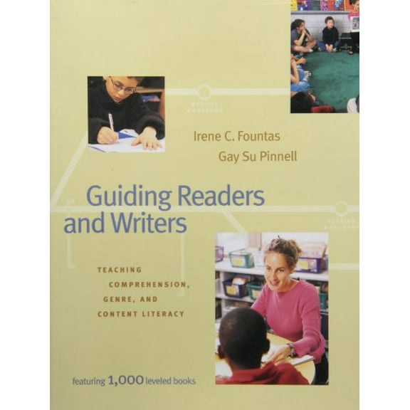 Pre-Owned Guiding Readers and Writers (Grades 3-6): Teaching, Comprehension, Genre, and Content Literacy (Paperback) 0325003106