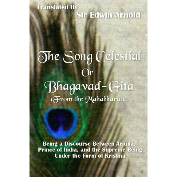 The Song Celestial or Bhagavad-Gita (From the Mahabharata) (Paperback)