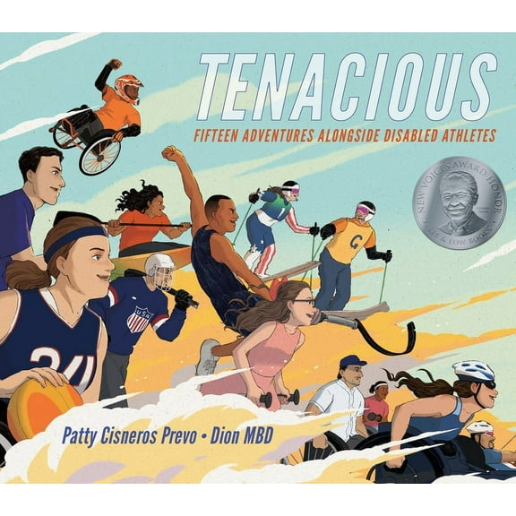 Tenacious: Fifteen Adventures Alongside Disabled Athletes, (Hardcover)