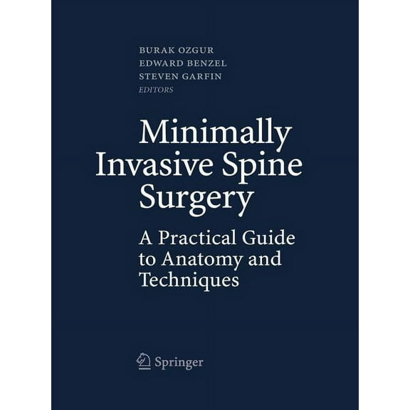 Minimally Invasive Spine Surgery: A Practical Guide to Anatomy and Techniques, (Paperback)