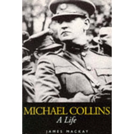 Pre-Owned Michael Collins: A Life (Paperback) 185158949X 9781851589494