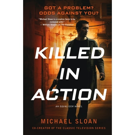 Killed in Action : An Equalizer Novel
