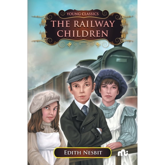 The Railway Children, (Paperback)