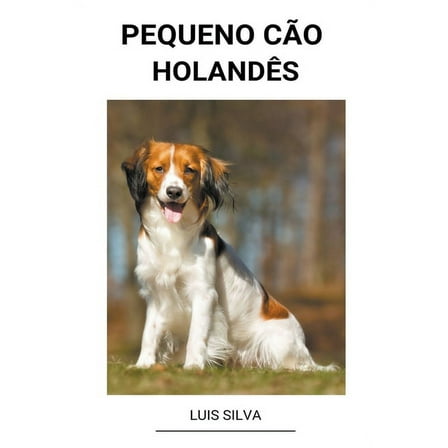 Pequeno cÃ£o HolandÃªs, (Paperback)