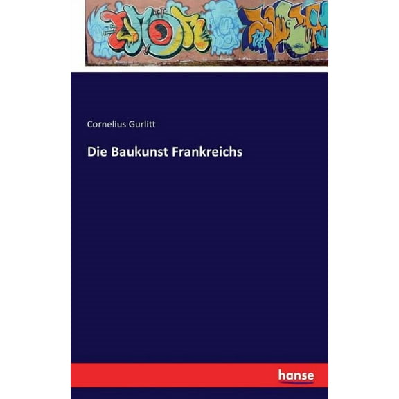 Die Baukunst Frankreichs, (Paperback)