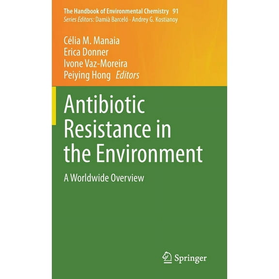 Handbook of Environmental Chemistry Antibiotic Resistance in the Environment: A Worldwide Overview, Book 91, (Hardcover)