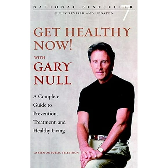 Pre-Owned Get Healthy Now!: A Complete Guide to Prevention, Treatment, and Healthy Living (Paperback 9781583227534) by Gary Null, Amy McDonald