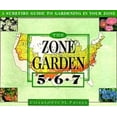 thumbnail image 1 of Pre-Owned Zone Garden: A Surefire Guide to Gardening in Zones 5,6,7 (Paperback), 1 of 1
